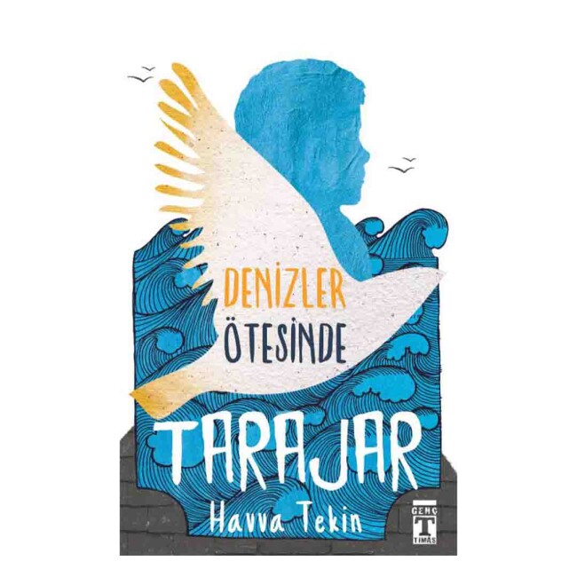 DENİZLER ÖTESİNDE TARAJAR …. Havva Tekin - TİMAŞ YAYINLARI