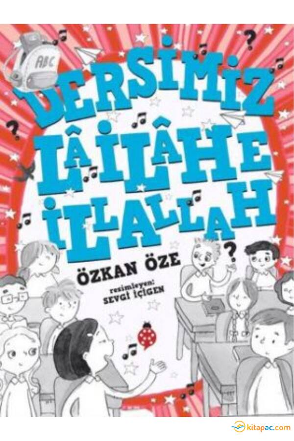 DERSİMİZ : LA İLAHE İLLALLAH - 1