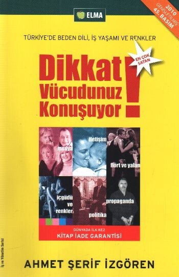 DİKKAT VÜCUDUNUZ KONUŞUYOR ! - A.Şerif İZGÖREN - ELMA YAYINEVİ