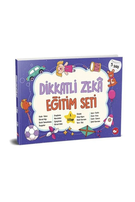 DİKKATLİ ZEKA EĞİTİM SETİ - 1. Kitap (5 Yaş) - BEYAZ BALİNA YAYINLARI