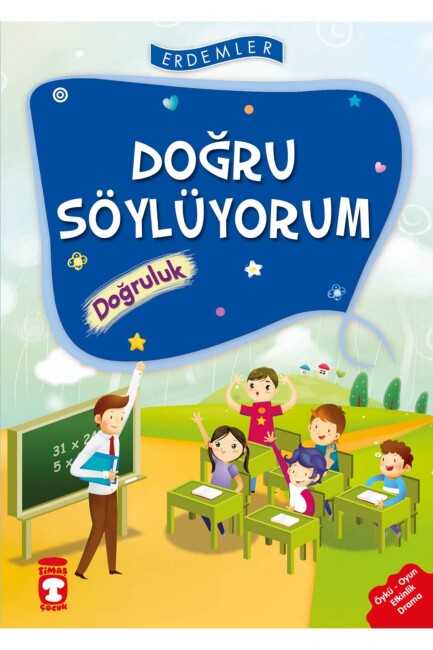 DOĞRU SÖYLÜYORUM - DOĞRULUK - ERDEMLER 1 - TİMAŞ ÇOCUK
