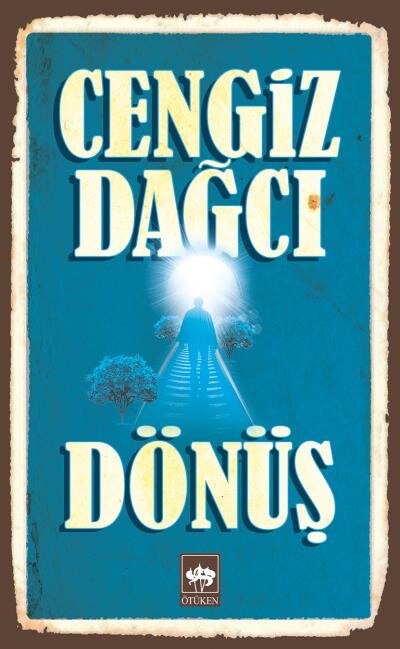 DÖNÜŞ - ÖTÜKEN NEŞRİYAT 