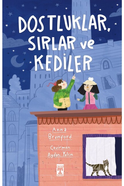 DOSTLUKLAR SIRLAR VE KEDİLER - İLK GENÇ TİMAŞ