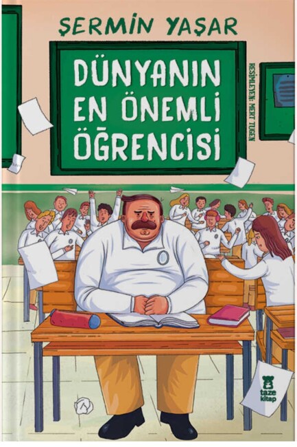 DÜNYANIN EN ÖNEMLİ ÖĞRENCİSİ - TAZE KİTAP 