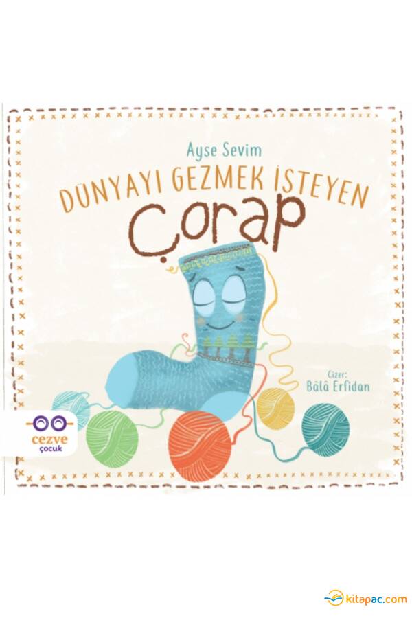 DÜNYAYI GEZMEK İSTEYEN ÇORAP - 1