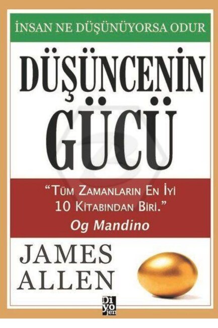 DÜŞÜNCENİN GÜCÜ - DİYOJEN YAYINEVİ