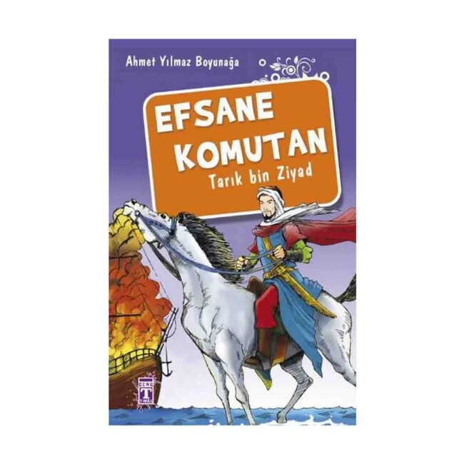 EFSANE KOMUTAN …. Ahmet Yılmaz Boyunağa - TİMAŞ YAYINLARI