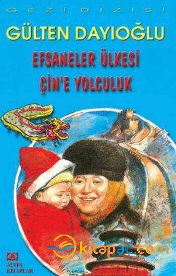 EFSANELER ÜLKESİ ÇİN E YOLCULUK - 1