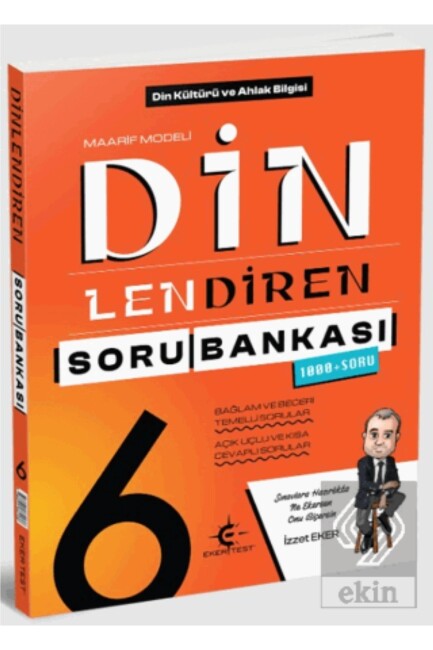 EKER 6.SINIF DİN KÜLTÜRÜ DİNLENDİREN SORU BANKASI - EKER YAYINLARI