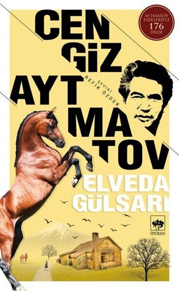 ELVEDA GÜLSARI..............Cengiz AYTMATOV - ÖTÜKEN NEŞRİYAT 