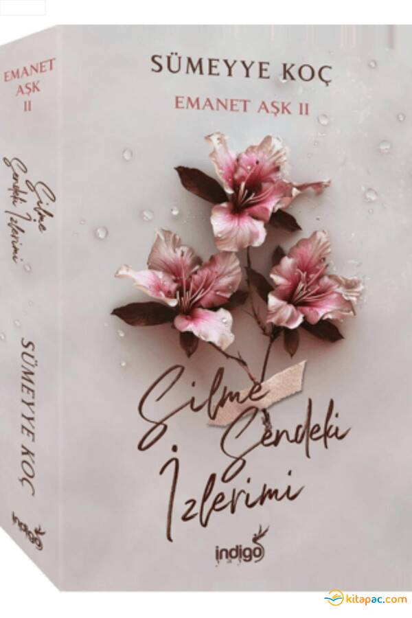 EMANET AŞK 2 - SİLME SENDEKİ İZLERİMİ- Ciltsiz .. Sümeyye Koç - 1