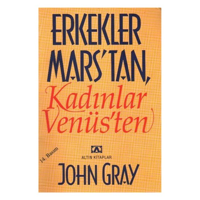 ERKEKLER MARSTAN KADINLAR VENÜSTEN - ALTIN KİTAPLAR