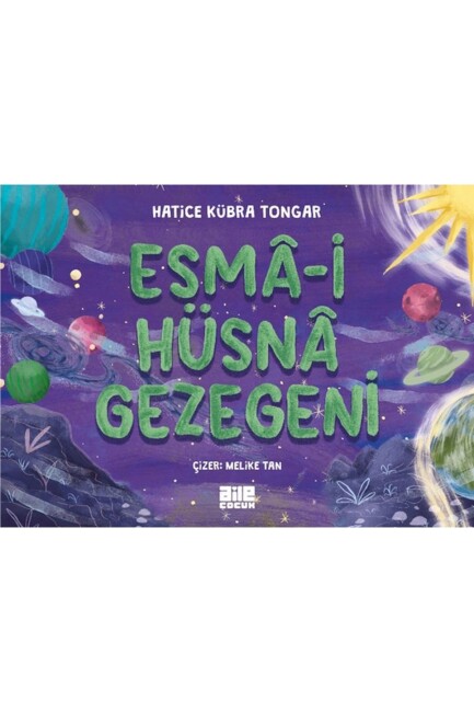 ESMA İ HÜSNA GEZEGENİ - AİLE YAYINLARI