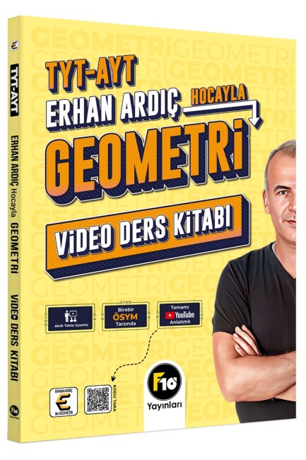 F10 YAYINLARI TYT-AYT GEOMETRİ VİDEO DERS KİTABI- ERHAN ARDIÇ - KR AKADEMİ YAYINLARI