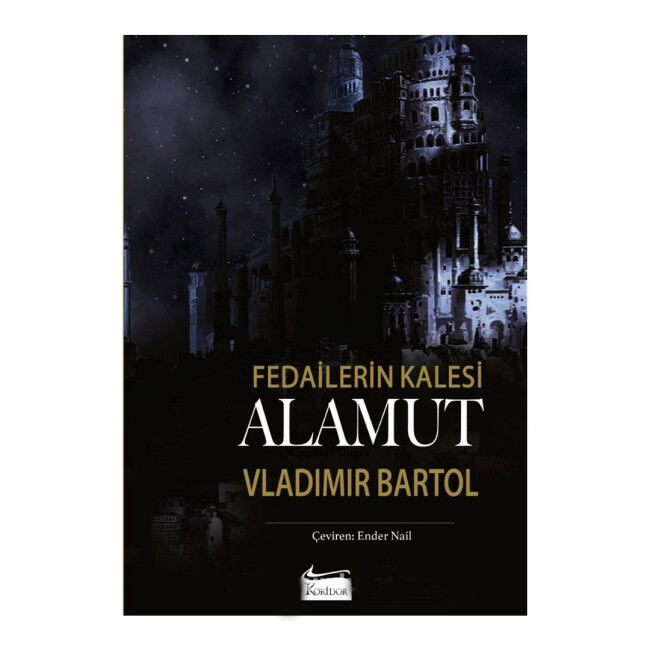 FEDAİLERİN KALESİ - ALAMUT - Bez Ciltli - KORİDOR YAYINCILIK 