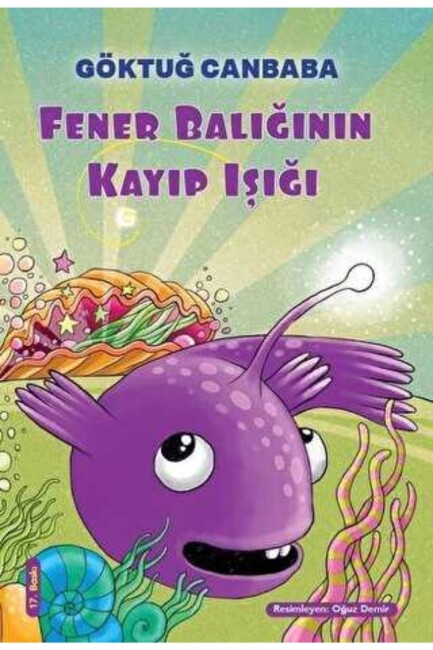 FENER BALIĞININ KAYIP IŞIĞI - DOĞAN ÇOCUK YAYINLARI