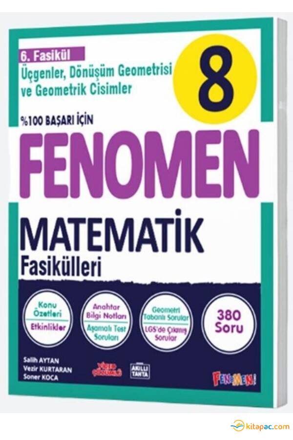 FENOMEN 8.Sınıf MATEMATİK 6.Fasikül ÜÇGENLER,DÖNÜŞÜM GEOMETRİSİ ve GEOMETRİK CİSİMLER - 1