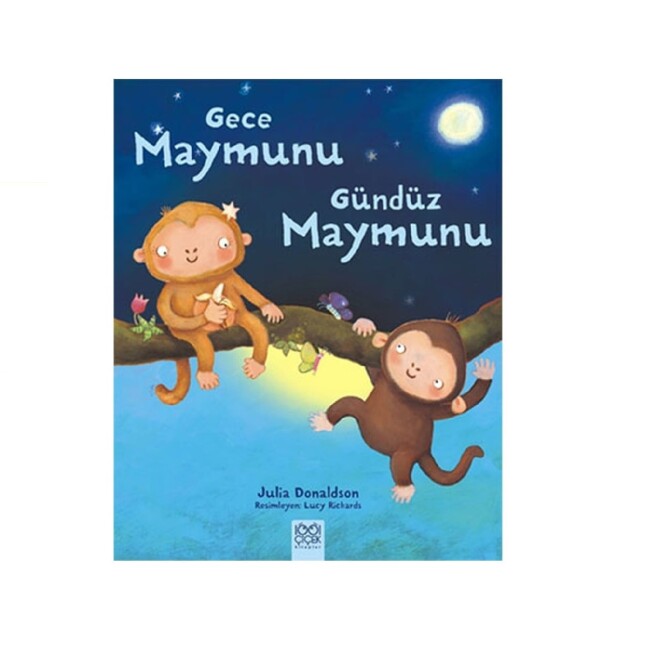 GECE MAYMUNU GÜNDÜZ MAYMUNU - 1001 ÇİÇEK YAYINLARI