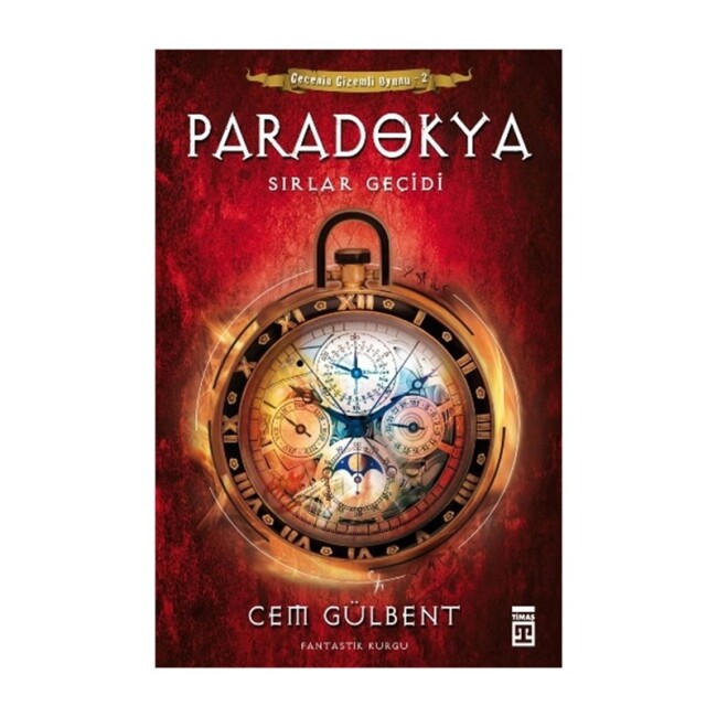 GECENİN GİZEMLİ OYUNU 2 PARADOKYA SIRLAR GEÇİDİ - Cem Gülbent - TİMAŞ YAYINLARI