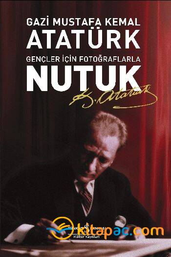 GENÇLER İÇİN FOTOĞRAFLARLA NUTUK - 1