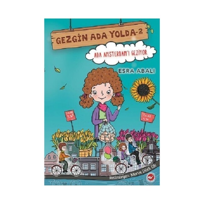 GEZGİN ADA YOLDA 2 ADA AMSTERDAM I GEZİYOR - BEYAZ BALİNA YAYINLARI