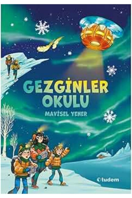 GEZGİNLER OKULU - TUDEM YAYINLARI