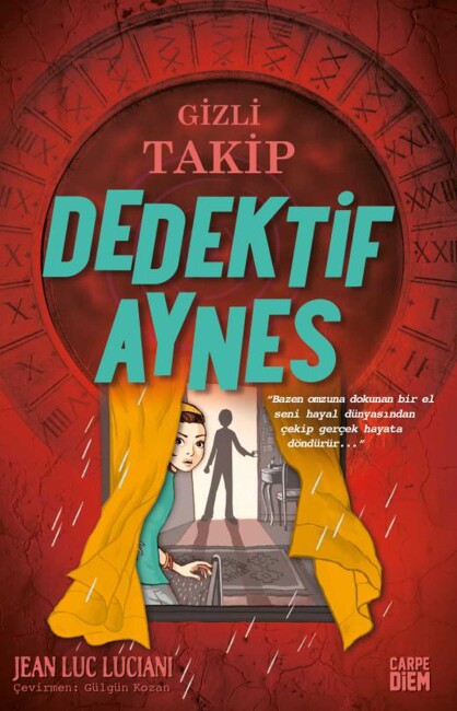 GİZLİ TAKİP - DEDEKTİF AYNES …. Jean Luc Luciani - Carpe Diem Kitap