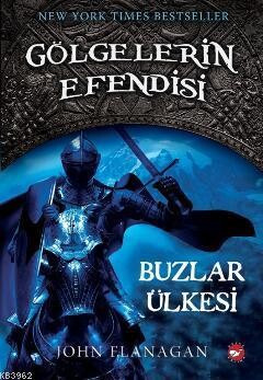GÖLGELERİN EFENDİSİ - 03 BUZLAR ÜLKESİ - BEYAZ BALİNA YAYINLARI