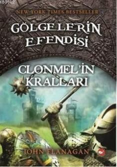 GÖLGELERİN EFENDİSİ - 08 CLONMEL İN KRALLARI - BEYAZ BALİNA YAYINLARI