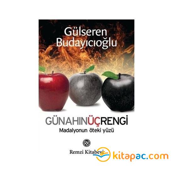 GÜNAHIN ÜÇ RENGİ - MADALYONUN ÖTEKİ YÜZÜ........Gülseren Budayıcıoğlu - 1