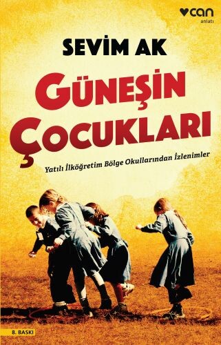 GÜNEŞİN ÇOCUKLARI.......SEVİM AK - CAN YAYINLARI