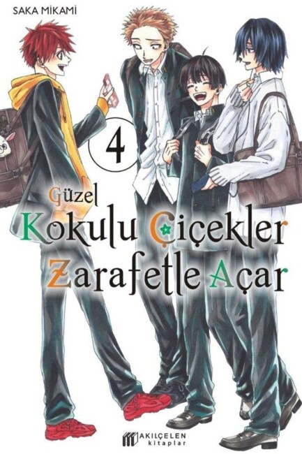 GÜZEL KOKULU ÇİÇEKLER ZERAFETLE AÇAR 4 - AKIL ÇELEN KİTAPLAR