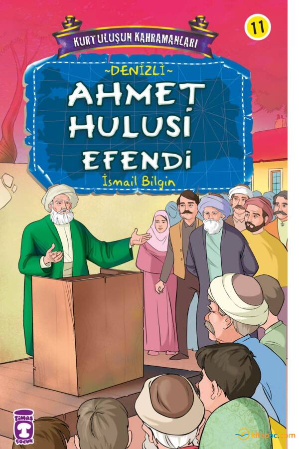 AHMET HULUSİ EFENDİ - KURTULUŞUN KAHRAMANLARI -2 - 1