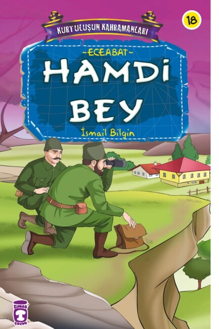 HAMDİ BEY - KURTULUŞUN KAHRAMANLARI -2 - TİMAŞ ÇOCUK