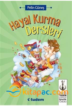 HAYAL KURMA DERSLERİ - 1