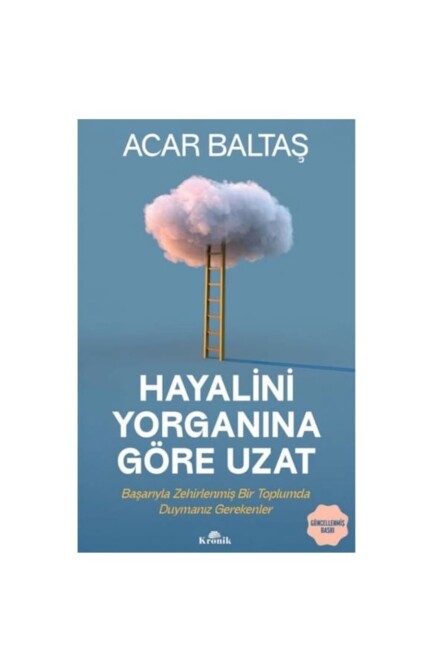 HAYALİNİ YORGANINA GÖRE UZAT - KRONİK KİTAP 
