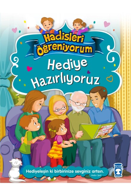 HEDİYE HAZIRLIYORUZ - HADİSLERİ ÖĞRENİYORUM - GÜLCE ÇOCUK
