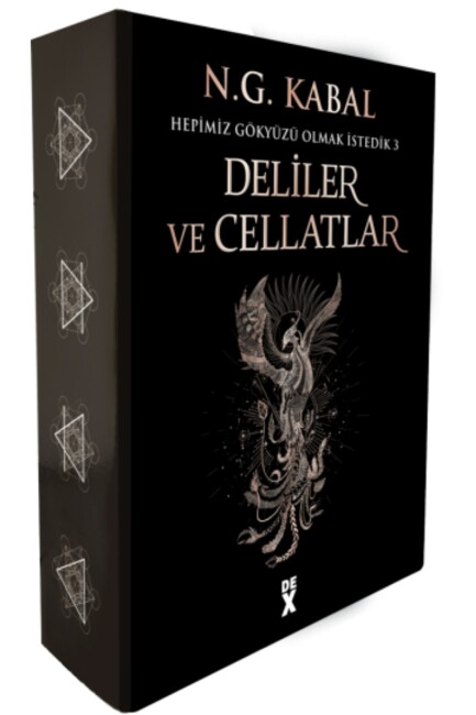 HEPİMİZ GÖKYÜZÜ OLMAK İSTEDİK - 3 : DELİLER VE CELLATLAR - Kutulu - Ciltli - DEX KİTAP