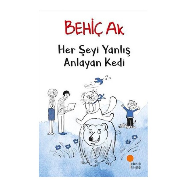 HER ŞEYİ YANLIŞ ANLAYAN KEDİ - GÜNIŞIĞI KİTAPLIĞI 