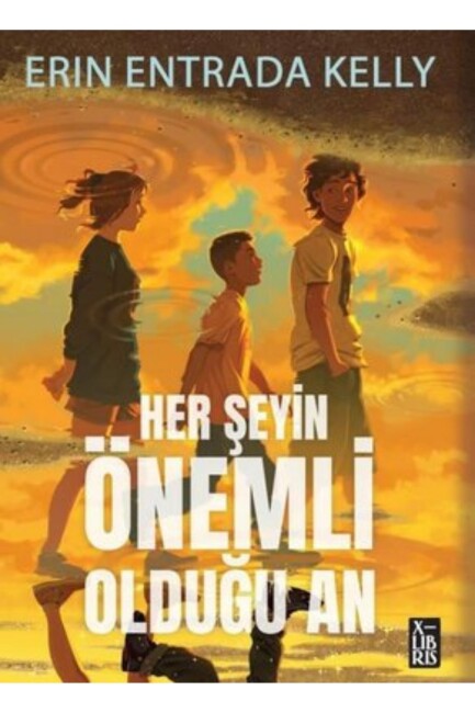 HER ŞEYİN ÖNEMLİ OLDUĞU AN - X-LIBRIS