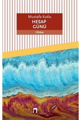 HESAP GÜNÜ - DERGAH YAYINLARI