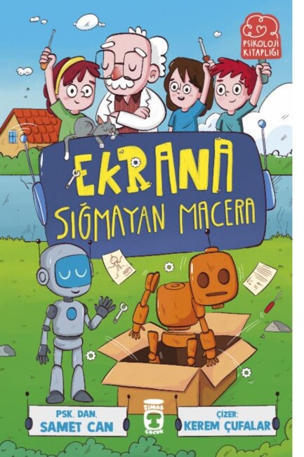 EKRANA SIĞMAYAN MACERA - TİMAŞ ÇOCUK