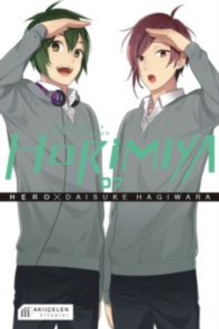 HORİMİYA HORİSAN İLE MİYAMURAKUN 07 - AKIL ÇELEN KİTAPLAR