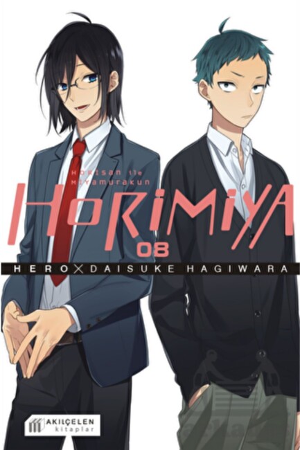 HORİMİYA HORİSAN İLE MİYAMURAKUN 08 - AKIL ÇELEN KİTAPLAR