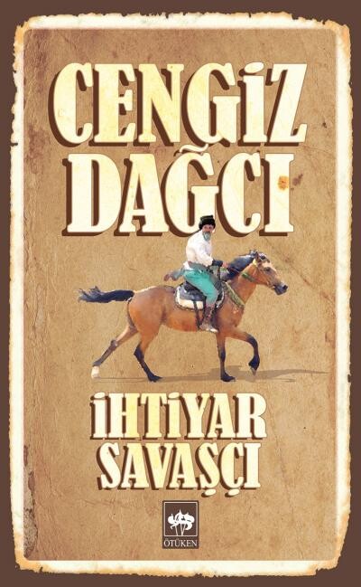 İHTİYAR SAVAŞÇI - ÖTÜKEN NEŞRİYAT 