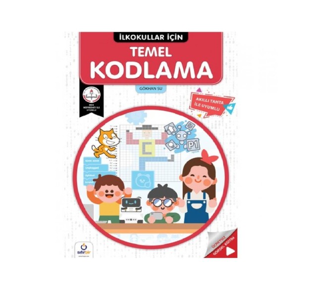 İLKOKULLAR İÇİN TEMEL KODLAMA - SIFIRBİR YAYINLARI