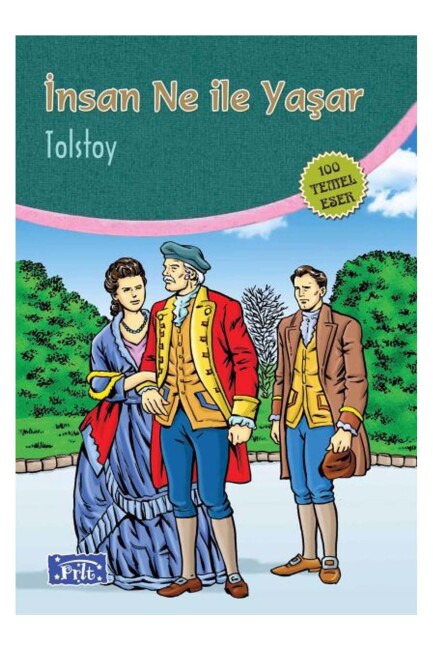 İNSAN NE İLE YAŞAR - PARILTI YAYINLARI