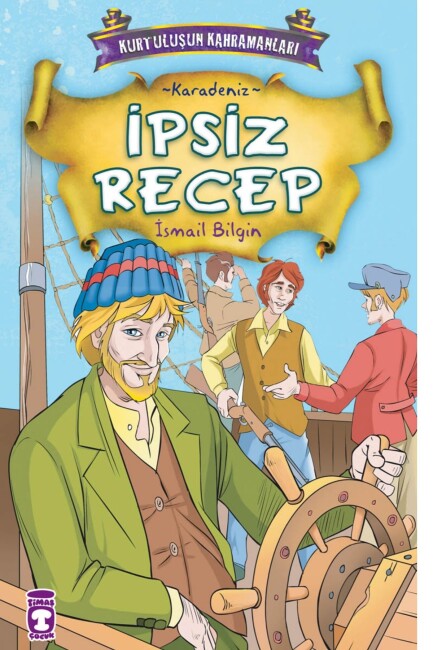 İPSİZ RECEP - KURTULUŞUN KAHRAMANLARI -1 - TİMAŞ ÇOCUK