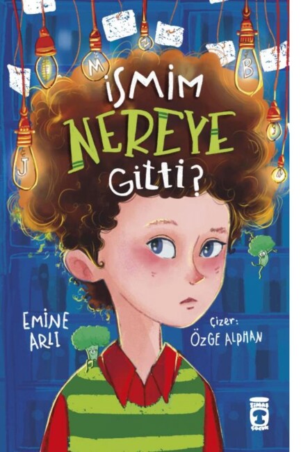 İSMİM NEREYE GİTTİ ? - TİMAŞ ÇOCUK