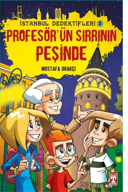 İSTANBUL DEDEKTİFLERİ - PROFESÖRÜN SIRRININ PEŞİNDE - TİMAŞ ÇOCUK